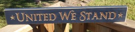 90519UWS-United We Stand Wood Sign