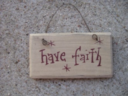 1008HF - Have Faith mini wood sign 
