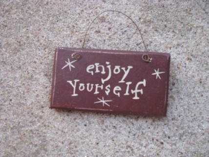1009EY - Enjoy Yourself Mini Wood Sign 