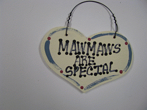 1017 - Mawmaws Are Special  wood heart