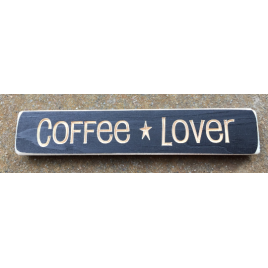 Primitive Wood Engraved Block 12CL Coffee Lover   