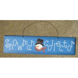 2082 - Snowman Collector Wood Sign 