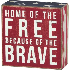 Primitive Patritoic Wood  Box Sign - 23148 Home Of The Free becuase of the Brave