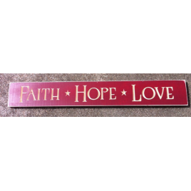 Primitive Wood Block Engraved  Faith Hope Love 