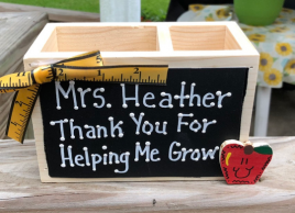 Teacher Gifts  2777D  (Teachers Name) Thank you for Helping me Grow Supply Wood Box