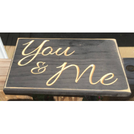  Primitive Wood Engraved Sign 2862 You & Me