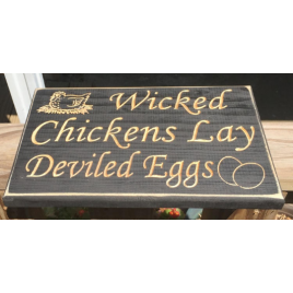 2877 Primitive Wood Engraved Sign Wicked Chickens Lay Deviled Eggs