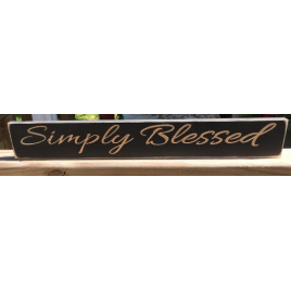 Primitive Wood Engraved  Sign  2964 Simply Blessed  