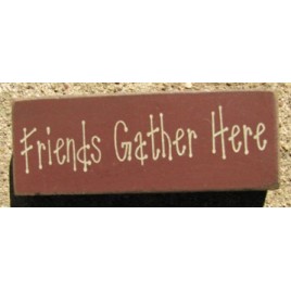 31417FGH- Friends Gather Here wood block
