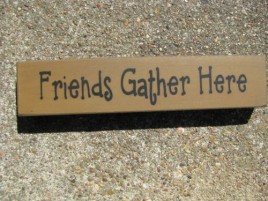  31422FGH- Friends Gather here wood block
