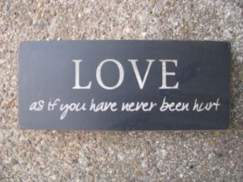 Primitive Wood Block 31434LO-Love as if you never been hurt 