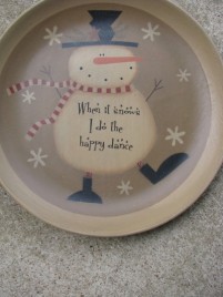 31824S-When it Snow i do the Happy Dance wood plate