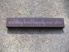 32324TM  And they Live Happily ever after MINI wood block 