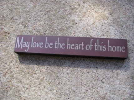32326MM May love be the Heart of this Home
