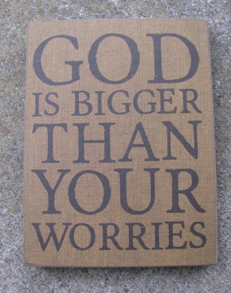 Primitive Wood Box Sign - 32554 - God is bigger than your Worries