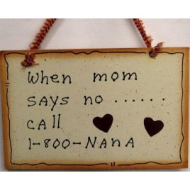 35223-When Mom Says No... Call 1-800 Nana