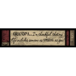 425GR - Grandpa...I'm thankful that my life includes someone as Special as you wood block 