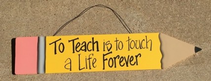 505-72150TF - To Teach is to Touch a Lilfe Forever Wood Pencil 