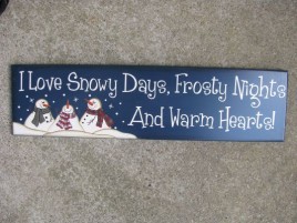 8321B I Love Snowy Days, Frosty Nights and Warm hearts 