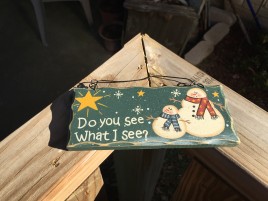 8711F - Do you see What I see? wood snowman sign