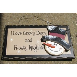 8982SDFN - I Snowy Days and Frosty Nights wood sign