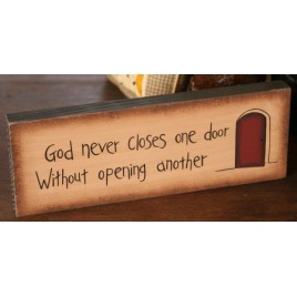 Primitive Message Block  8w0015 God never closes one door without opening another 