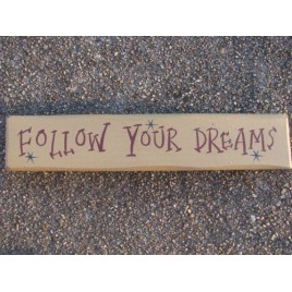 9007FYD- Follow Your Dreams wood cream block 