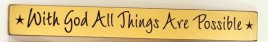 90105WC- With God all things are Possible engraved wood block sign