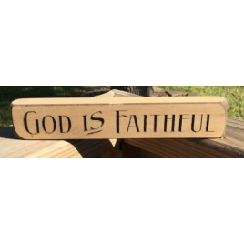 Primitive Wood Engraved Block  90524GIF God Is Faithful  