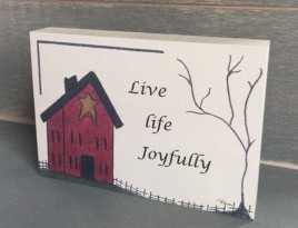 Wood Block B105 Live Life Joyfully 