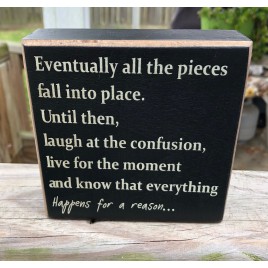 CS-6225 Everything Happens for a reason wood block sign 