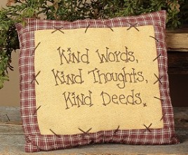 E1369 Kind words,kind thoughts,kind deeds pillow 