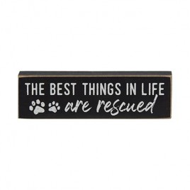 The best things in life are rescued wood block
