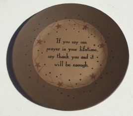 Wood Star Plate 31224P - If you say one prayer in a lifetime, say thank you and it will be enough