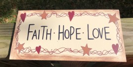 P113 Faith Hope Love wood sign 