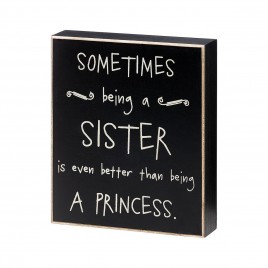 Primitive Wood Box PS-4139 sometimes Being a Sister is even better than being a Princess