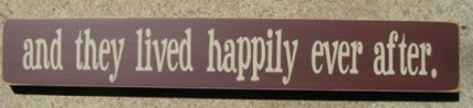 T1031AE - And they lived happily ever after Wood Sign