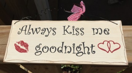 WP342 - Always Kiss Me Goodnight Wood Sign