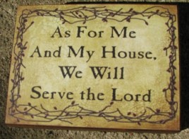 bj112B - As for me & my house, we will serve the Lord wood block 