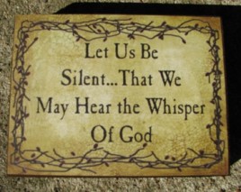 bj147b- Let us be silent...That we May Hear the whisper of God wood block 