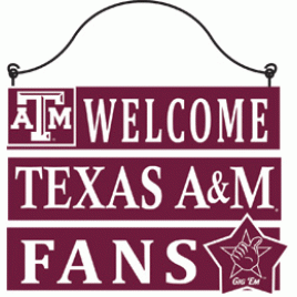  84429- Welcome  Texas A & M Fans Wood Sign