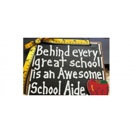 40SA Behind every great school is an Awesome School Aide wood slate