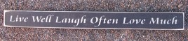 Primitive Wood Block SK122LW-Live Well Laugh Often Love Much 