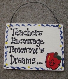 Teacher Gifts sw5025 Teachers Encourage Tomorrow's Dreams Wood Sign