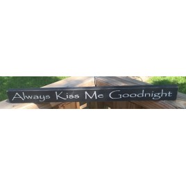 Wd2113N - Always Kiss Me Goodnight Wood Block 