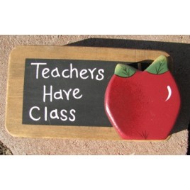 420 - Teachers Have Class Wood Pencil Holder 