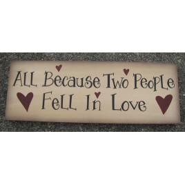 Primitive wood Block wp2022-All Because 2 people fell in love 