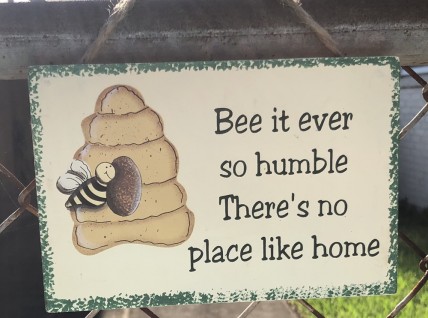 WS111 - Bee it ever so Humble There's no place like home wood sign 