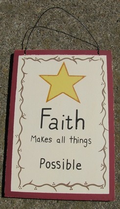 WS304 Faith Makes Things Possible wood sign