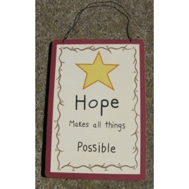 WS306-Hope Makes All things Possible wood sign 